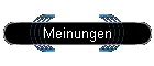 Meinungen