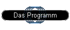 Das Programm